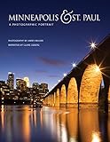 Minneapolis & St. Paul: A Photographic Portrait
