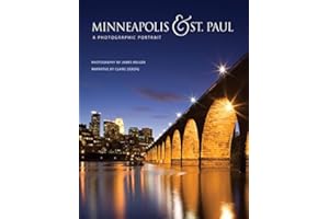 Minneapolis & St. Paul: A Photographic Portrait