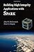 Building High Integrity Applications with SPARK by John W. McCormick, Peter C. Chapin