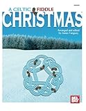 Mel Bay A Celtic Fiddle Christmas