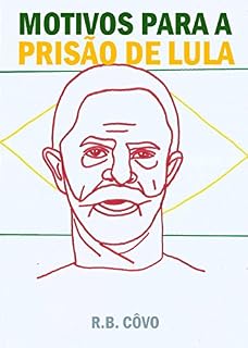 Livro Motivos para a prisão de Lula