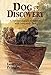 Dog of Discovery: A Newfoundland's Adventures with Lewis and Clark