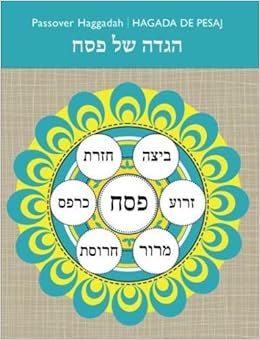 Passover Haggadah - Hagada de Pesaj: Written in 3 Languages Hebrew, English and Spanish All in one Hagaddah! (Hebrew, English and Spanish Edition)