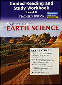 Earth Science Guided Reading And Study Workbook Level B Teacher S Edition Natl Education Pearson 9780133627589 Books Earth Science Guided Reading And Study Workbook Level B Teacher S Edition Natl Education Pearson 9780133627589 Books