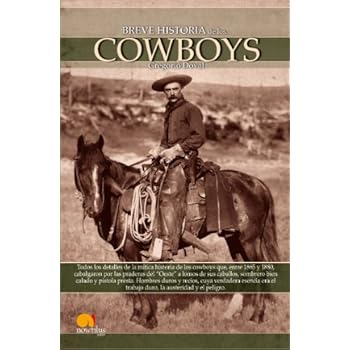 Breve historia de los cowboys Breve historia de los cowboys