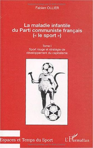 La  maladie infantile du Parti communiste français, le sport