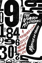The Number Mysteries: A Mathematical Odyssey through Everyday Life