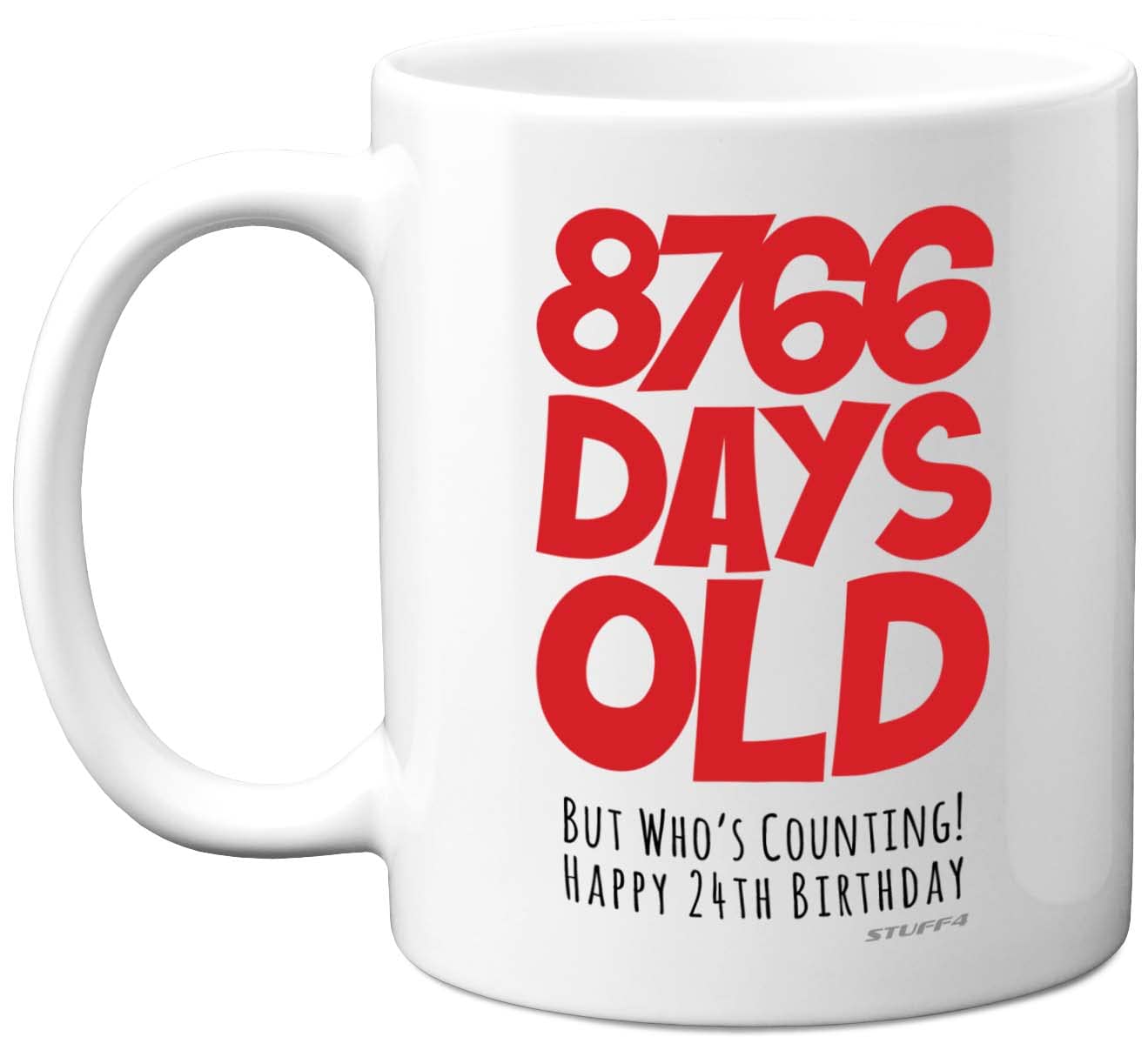 24th Birthday Mug Gift for Men Women Him Her - 8766 Days Old - Funny Adult Twenty-Four Twenty-Fourth Happy Birthday Present for Brother Sister Son Daughter Cousin, 11oz Ceramic Dishwasher Safe Mugs