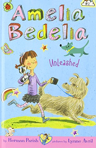 Amelia Bedelia Chapter Book #2: Amelia Bedelia Unleashed