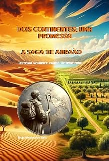 Livro DOIS CONTINENTES, UMA PROMESSA: A SAGA DE ABRAÃO (TRAMAS DO REINO E O LEGADO DOS ESCOLHIDOS)