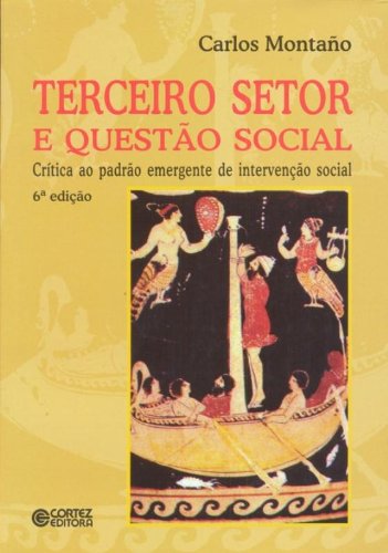 Terceiro Setor e Questão Social: Crítica ao Padrão Emergente de...