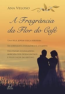 Livro A Fragrância da Flor do Café