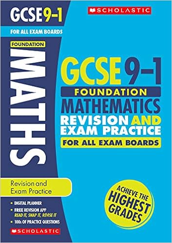Gcse Foundation Maths Revision Guide And Practice Book For All Boards Aqa Edexcel Eduqas And Ocr With Free App Achieve The Highest Grades Scholastic Gcse Grades 9 1 Revision And Practice Amazon Co Uk Norman