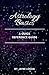Astrology Basics: A Quick Reference Guide by