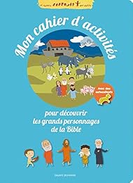 Mon cahier d'activités pour découvrir les grands personnages de la Bible