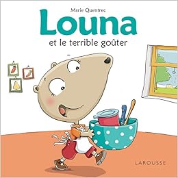 Louna Et Le Terrible Gouter Quentrec Marie Amazon Com Books