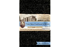 The Sea Captain's Wife: A True Story of Love, Race, and War in the Nineteenth Century
