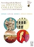 The Festival Collection, Book 4 (Succeeding with the Masters) Intermediate Repertoire for Piano Solo (Book & CD)