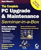 The Complete PC Upgrade and Maintenance Seminar in a Box (2-Volume Boxed Set With CD-ROMs and Videocassettes) by