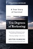 Ten Degrees of Reckoning: A True Story of Survival by Hester Rumberg