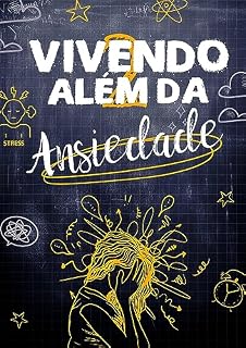 Livro Vivendo Além da Ansiedade