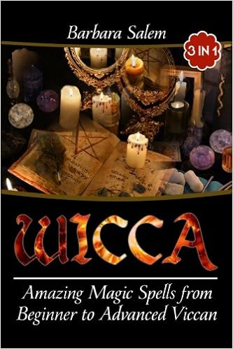 Wicca Amazing Magic Spells From Beginner To Advanced Wiccan - 