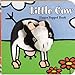 Little Cow: Finger Puppet Book (Little Finger Puppet Board Books)