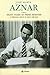 Aznar: Eight Years As Head of State - Book by Jose Maria Aznar