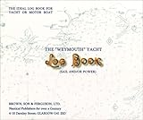 The Weymouth Yacht Log Book, Brown, Son and Ferguson Limited Staff, 0851741800