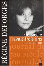 Ce siècle avait trois ans