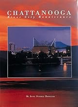 Chattanooga: River City Renaissance (Urban Tapestry Series)