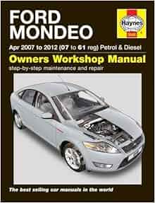 Ford Mondeo 07-12 Service and Repair Manual (Haynes Service and Repair ...