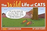 The Wild Life of Cats (A Rubes Cartoon Book) by 