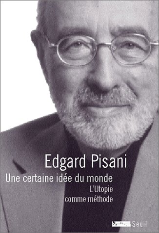 Une  certaine idée du monde