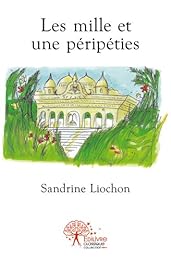 Les  mille et une péripéties