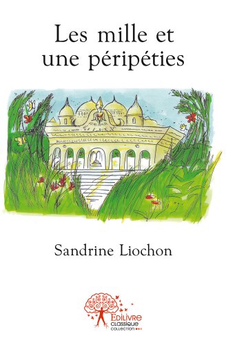 Les  mille et une péripéties
