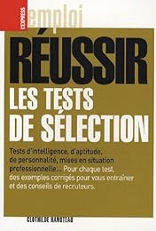 Réussir les tests de sélection