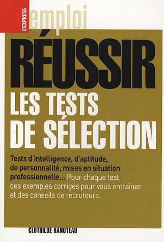 Réussir les tests de sélection