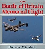 Battle of Britain Memorial Flight, Winslade, Richard, 0850457246