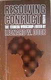 Resolving Conflict in Africa : The Fermeda Workshop, Doob, Leonard William, 0300013760