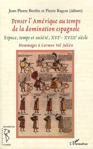 Penser l'Amérique au temps de la domination espagnole