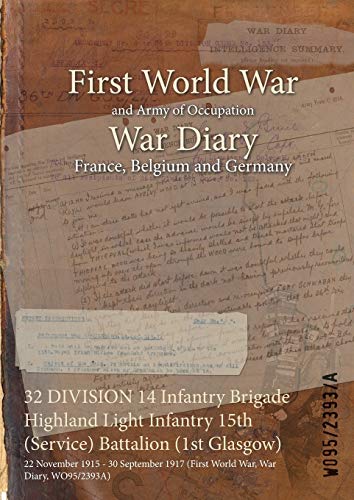 32 DIVISION 14 Infantry Brigade Highland Light Infantry 15th (Service) Battalio…