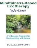 Mindfulness-Based Ecotherapy Workbook