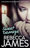 Front cover for the book Sweet Damage by Rebecca James