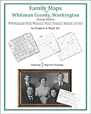 Family Maps of Whitman County, Washington, Deluxe Edition : With Homesteads, Roads, Waterways, Towns, Cemeteries, Railroads, and More, Boyd, Gregory A., 142031503X