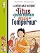 Titus Le Jeune Romain Gracie Par L'Empereur (French Edition) by 