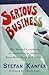 SERIOUS BUSINESS: The Art and Commerce of Animation in America from Betty Boop to Toy Story by Stefan Kanfer