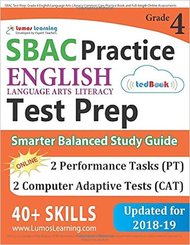 SBAC Test Prep: Grade 4 English Language Arts Literacy (ELA) Common Core Practice Book and Full-length Online Assessments: Smarter Balanced Study Guide, by Lumos Learning