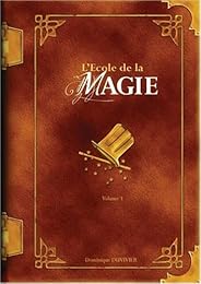 L'ecole De La Magie - Vol. 1