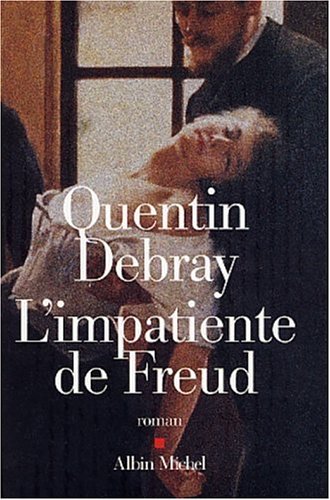 L' impatiente de Freud